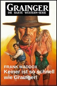 Frank Maddox   Keiner ist so schnell wie Grainger  jpg