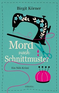 Birgit Körner   Mord nach Schnittmuster   Ein Näh Krimi jpg