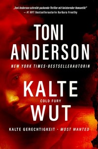 Toni Anderson   Kalte Wut   Cold Fury   Kalte Gerechtigkeit   Most Wanted 4 jpg