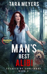 Tara Meyers   Mannes bestes Alibi   Geheimnisse von Sanctuary 2 jpg