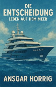 Ansgar Horrig   Die Entscheidung   Leben auf dem Meer jpg