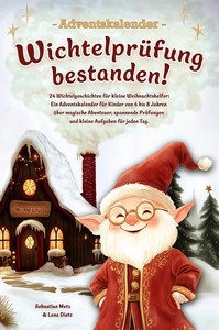 Sebastian Metz   Lena Dietz   Wichtelprüfung bestanden    Adventskalender jpg