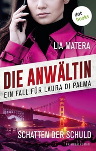 Lia Matera   Die Anwältin   Schatten der Schuld   Ein Fall für Laura Di Palma 4 jpg