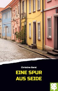 Christine Baral   Eine Spur aus Seide jpg