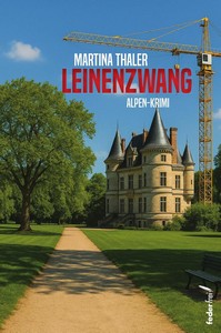 Martina Thaler   Leinenzwang   Alpen Krimi jpg