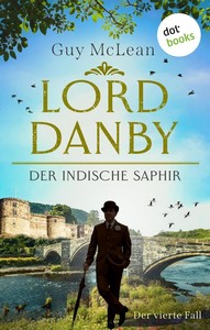 Guy McLean   Der indische Saphir    Lord Danby 4 jpg