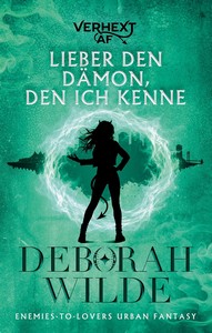 Deborah Wilde   Lieber den Dämon  den ich kenne   Verhext AF 3 jpg