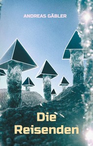 Andreas Gäbler   Die Reisenden   Das Imperium der Zeit 1 jpg