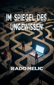 Rado Melic   Im Spiegel des Ungewissen jpg
