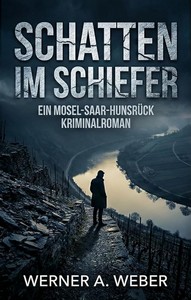 Werner A  Weber   Schatten im Schiefer   Ein Fall für Kriminalhauptkommissar Keppler jpg