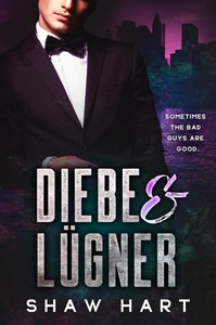 Shaw Hart   Diebe   Lügner jpg