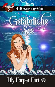 Lily Harper Hart   Gefährliche See   Ein Rowan Gray Krimi 8 jpg