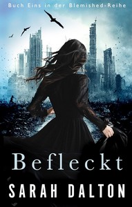 Sarah Dalton   Befleckt   Blemished 1 jpg
