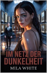 Mila White   Im Netz der Dunkelheit   Dunkle Enthüllungen 7 jpg