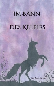 Lisa Marie Hartung   Im Bann des Kelpies jpg