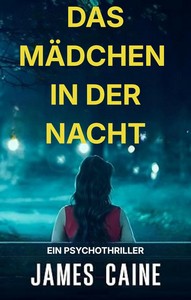 James Caine   Das Mädchen in der Nacht jpg