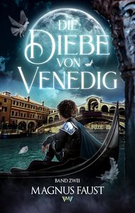 Magnus Faust   Die Diebe von Venedig 2   Der Kreis der Magier jpg