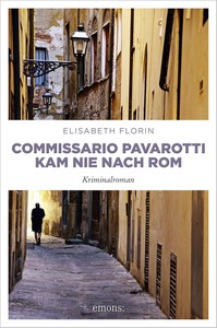 Elisabeth Florin   Commissario Pavarotti kam nie nach Rom jpg