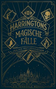 Julian Rothenaicher   Harringtons magische Fälle jpg