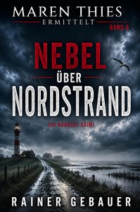 Rainer Gebauer   Nebel über Nordstrand   Maren Thies ermittelt   Band 9 jpg