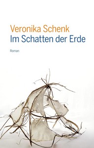 Veronika Schenk   Im Schatten der Erde jpg
