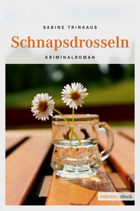 Sabine Trinkaus   Schnapsdrosseln jpg