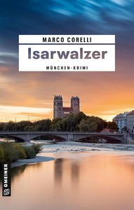 Marco Corelli   Isarwalzer   Tino Haffners zweiter Fall jpg