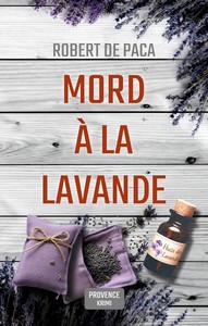 Robert De Paca   Mord à la Lavande   Maxim Marchal 1 jpg