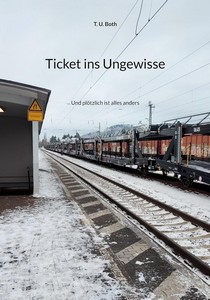 T  U  Both   Ticket ins Ungewisse   Und plötzlich ist alles anders jpg