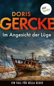 Doris Gercke   Im Angesicht der Lüge   Ein Fall für Bella Block 9 jpg