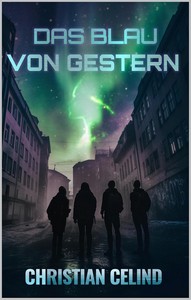 Christian Celind   Das Blau von gestern jpg