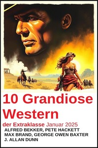 10 Grandiose Western der Extraklasse Januar 2025 jpg