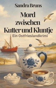 Sandra Bruns   Mord zwischen Kutter und Kluntje   Jantje Janßen 1 jpg