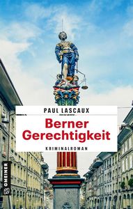 Paul Lascaux   Berner Gerechtigkeit   Detektive Müller und Himmel 16 jpg