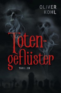 Oliver Kohl   Totengeflüster jpg