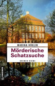 Marina Köglin   Mörderische Schatzsuche   Kriminalkommissarin Paula Winter 1 jpg