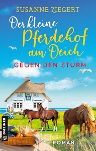 Susanne Ziegert   Der kleine Pferdehof am Deich   Gegen den Sturm jpg