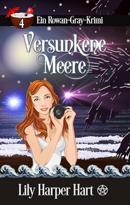 Lily Harper Hart   Versunkene Meere   Ein Rowan Gray Krimi 4 jpg