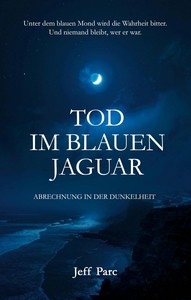 Jeff Parc   Tod im blauen Jaguar   Abrechnung in der Dunkelheit jpg
