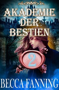 Becca Fanning   Akademie der Bestien 2 jpg
