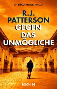 R J  Patterson   Gegen das Unmögliche   Brady Hawk 14 jpg