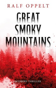 Ralf Oppelt   Great Smoky Mountains   Mystery Thriller jpg