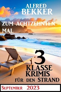 Zum achtzehnten Mal 3 klasse Krimis für den Strand jpg