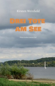 Kirsten Weinhold   Drei Tote am See   Fenja Grothes zweiter Fall jpg
