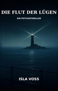 Isla Voss   Die Flut der Lügen jpg