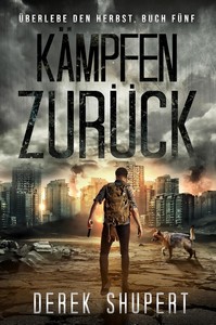 Derek Shupert   Kämpfen Zurück   Survive the Fall 5 jpg