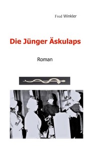 Fred Winkler   Die Jünger Äskulaps jpg