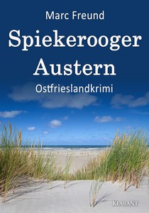 Marc Freund   Spiekerooger Austern   Ostfrieslandkrimi   Ein Fall für Eden und Mattern 1 jpg