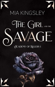 Mia Kingsley   The Girl And The Savage   Academy Of Killers 1 jpg