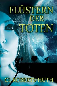 C L  Roberts Huth   Flüstern der Toten   Zoë Delante 1 jpg